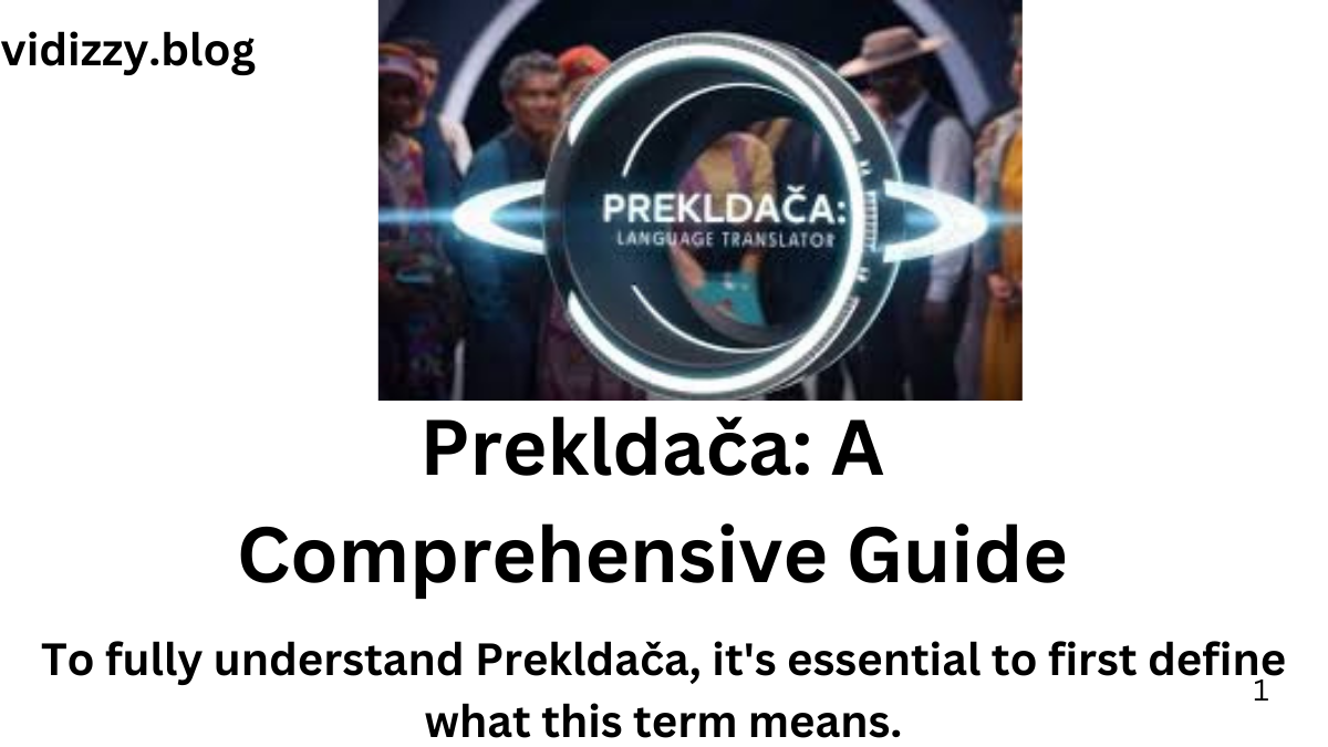 Prekldača: A Comprehensive Guide