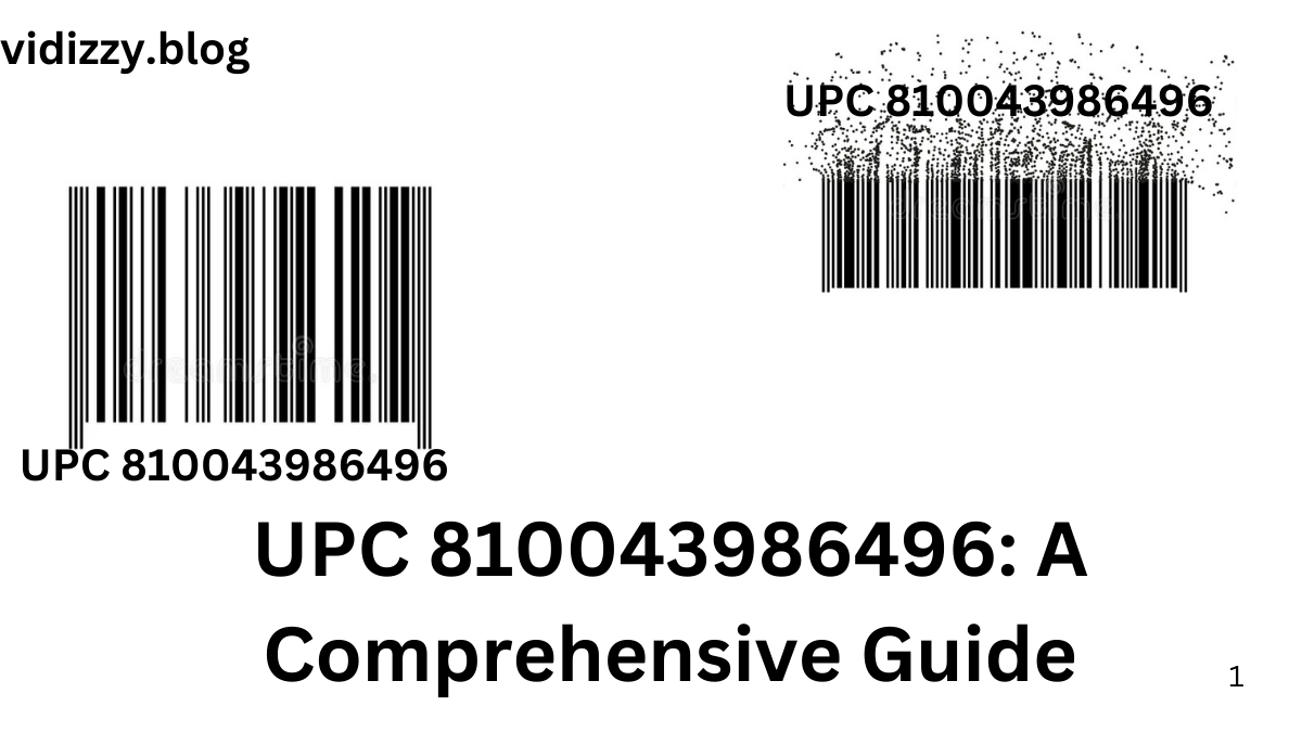 UPC 810043986496: A Comprehensive Guide