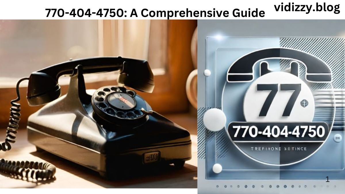 770-404-4750: A Comprehensive Guide