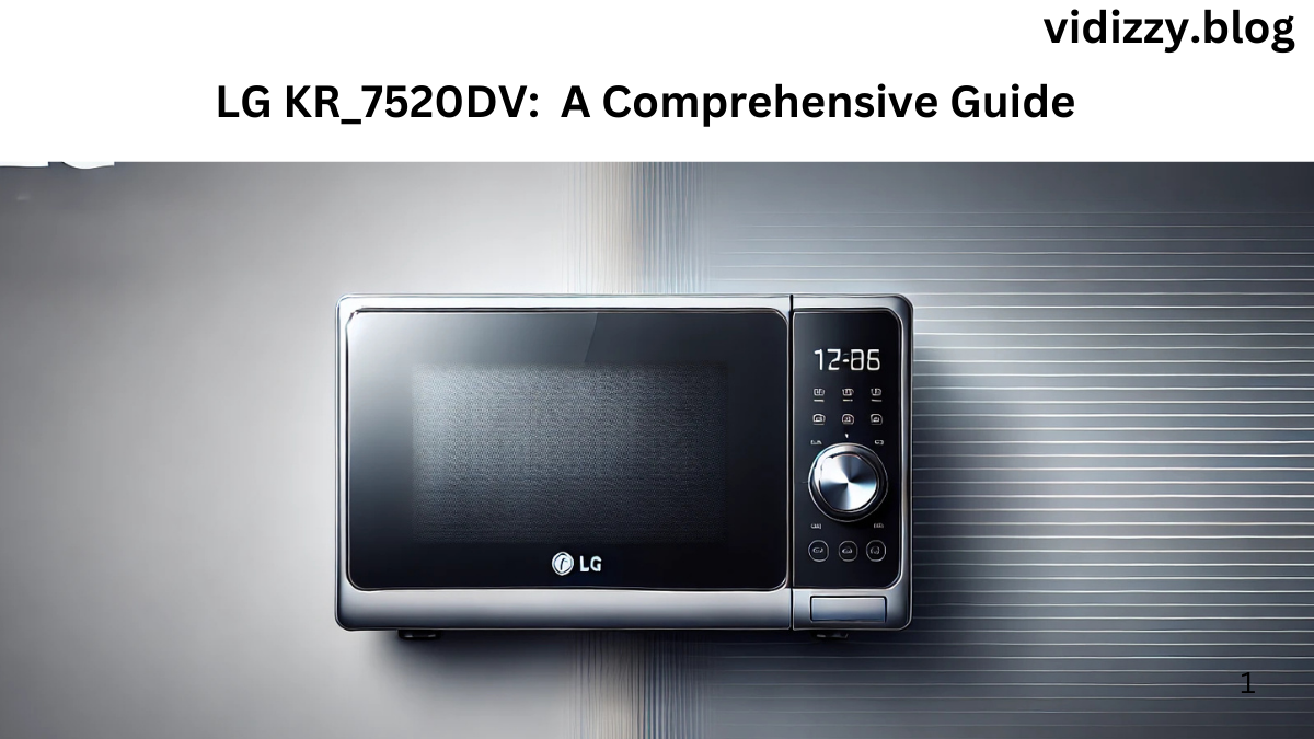 LG KR_7520DV: A Comprehensive Guide