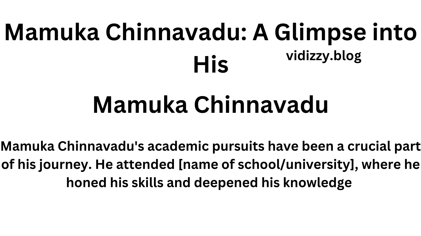 Mamuka Chinnavadu: A Glimpse into His