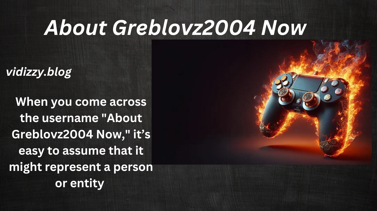 About Greblovz2004 Now