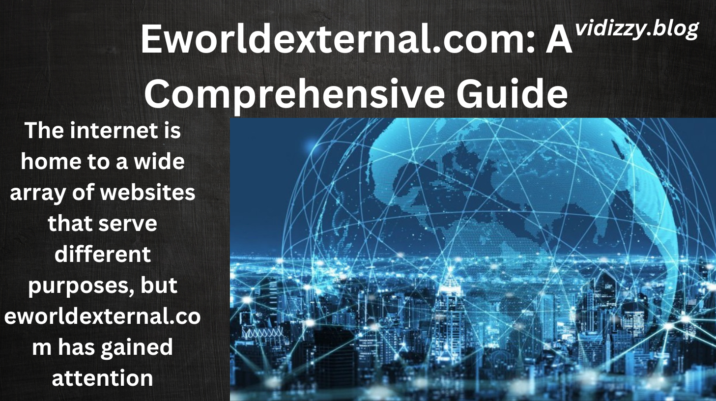 Eworldexternal.com: A Comprehensive Guide