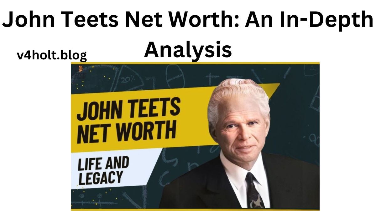 John Teets Net Worth: An In-Depth Analysis