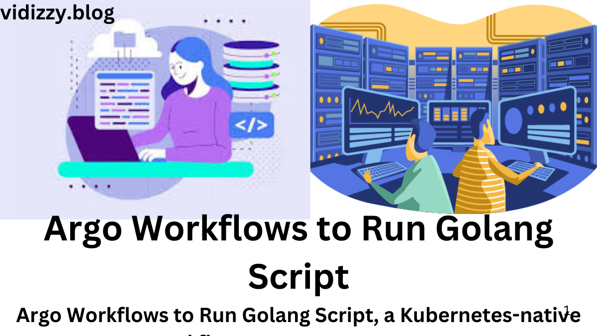 Argo Workflows to Run Golang Script