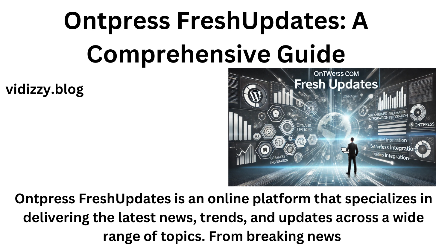 Ontpress FreshUpdates: A Comprehensive Guide