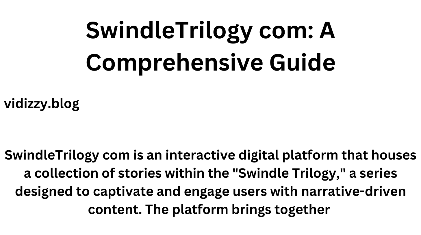 SwindleTrilogy com: A Comprehensive Guide