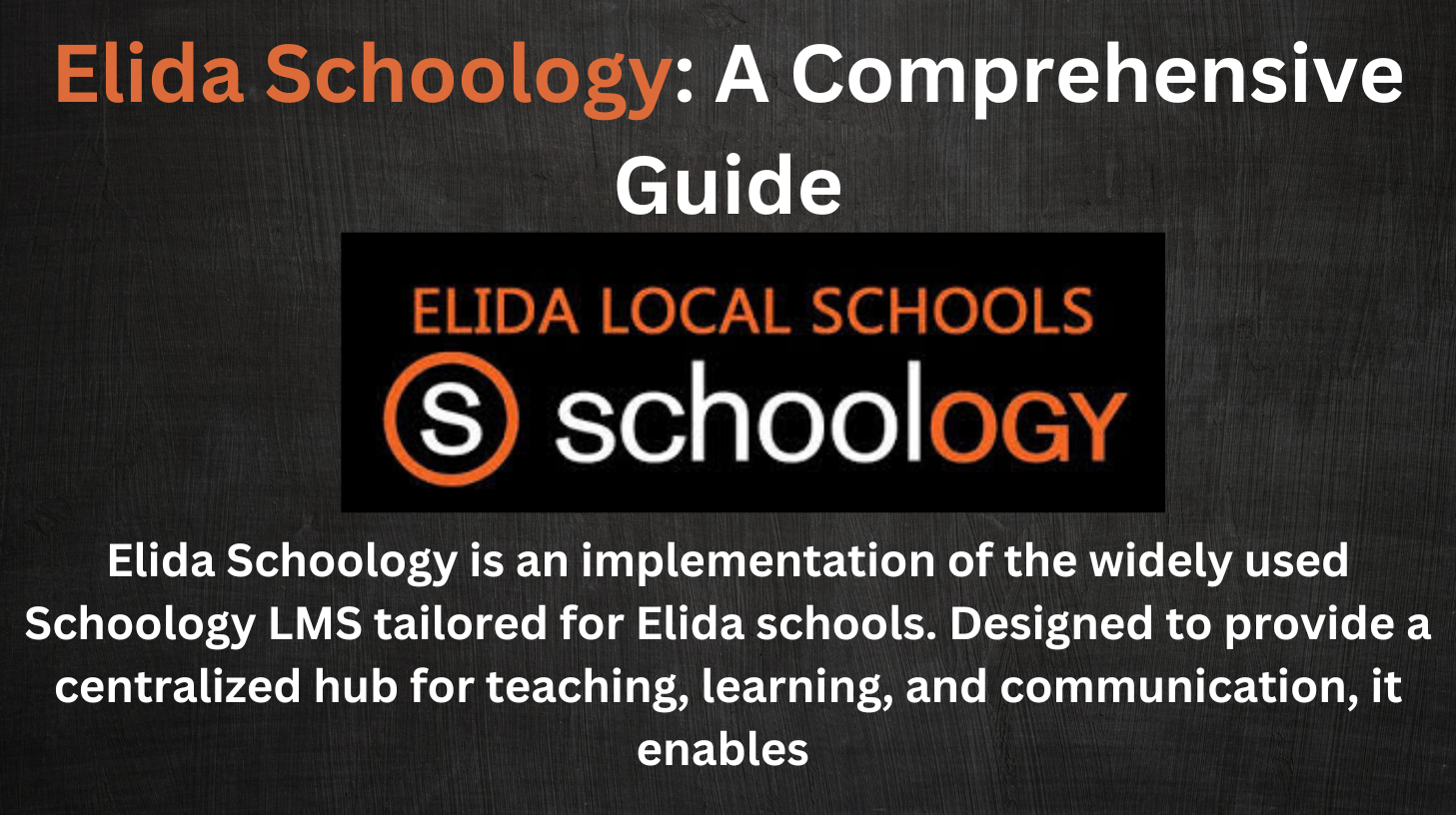 Elida Schoology: A Comprehensive Guide